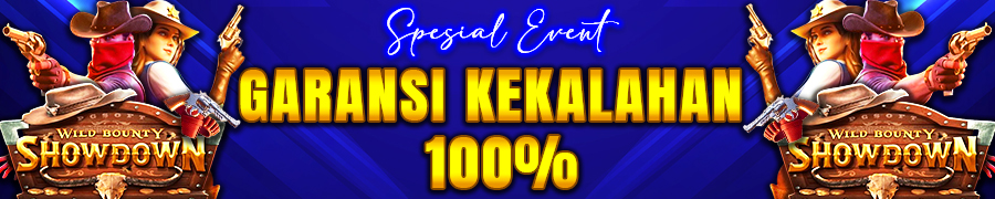 EVENT GARANSI KEKALAHAN 100% GTCBOS